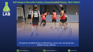 Self Training vs. One-on-One Training vs. Group Basketball Training – What’s Better? | Basketball Lab